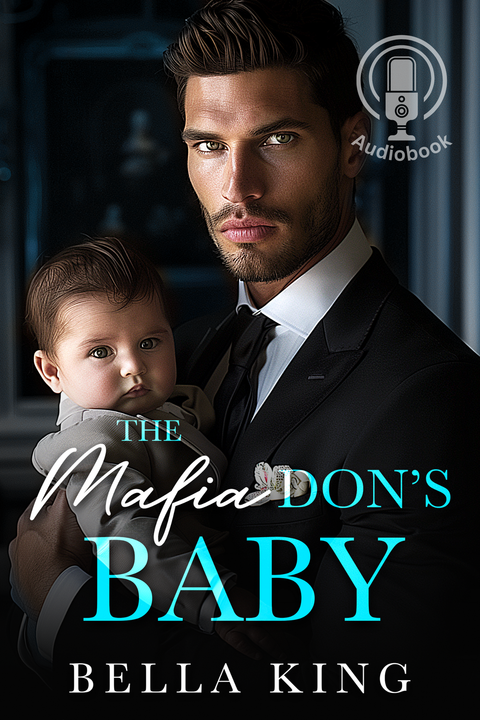 The Mafia Don's Baby - Unedited Audiobook