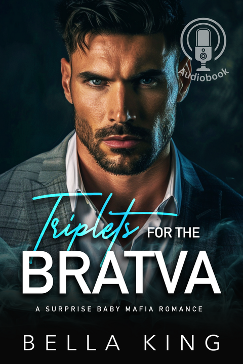 Triplets for the Bratva - Unedited Audiobook